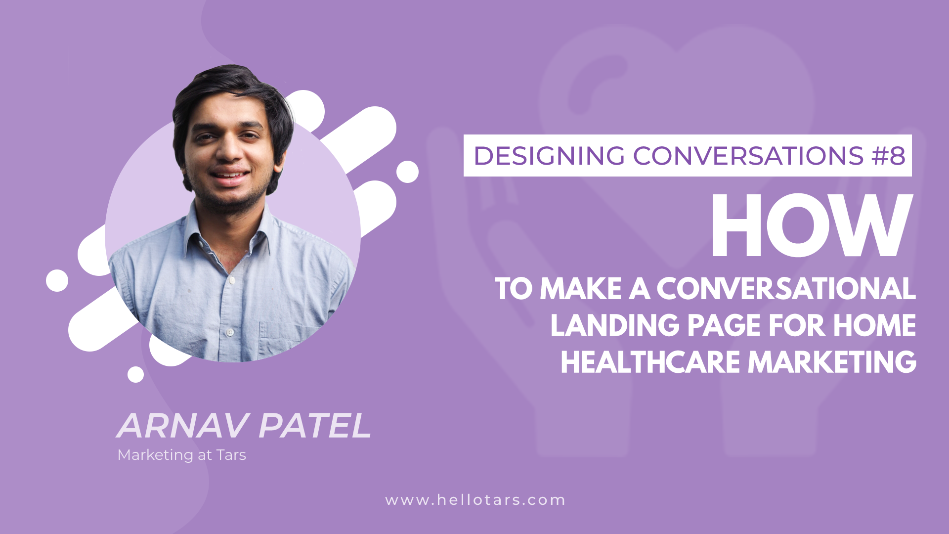 [Designing Conversations] How to make a Conversational Landing Page for a Home Healthcare Marketing Campaign