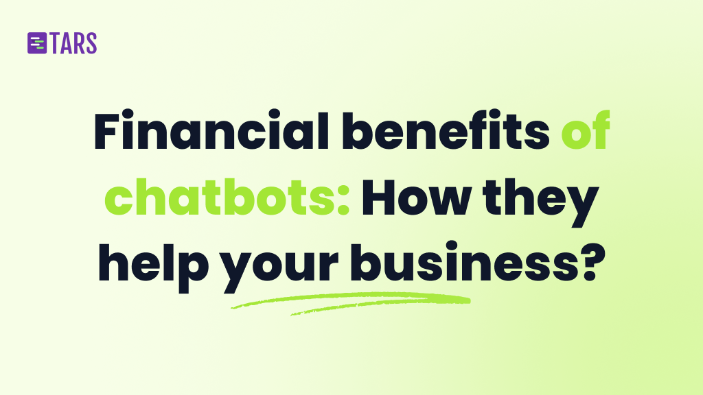 financial benefits of chatbots