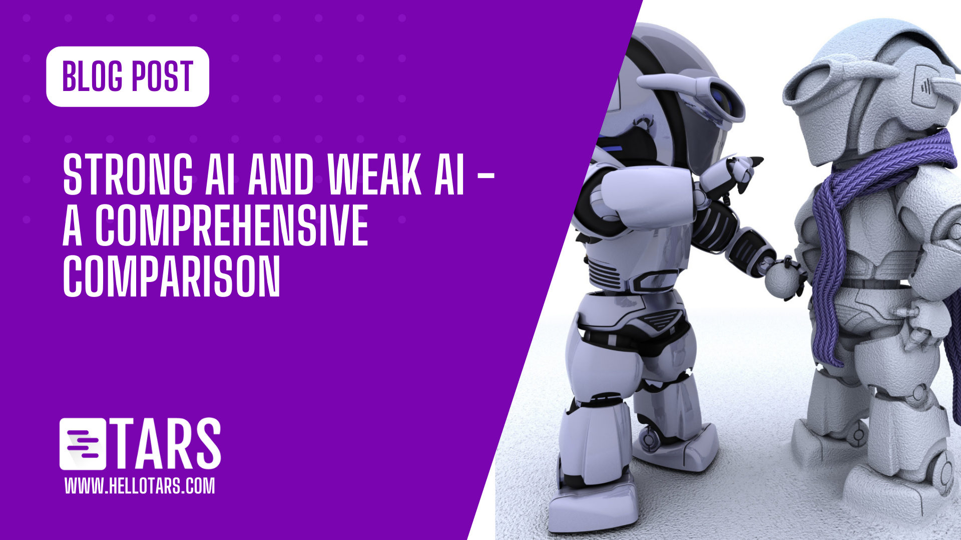 Strong AI and Weak AI - A Comprehensive Comparison - Tars Blog